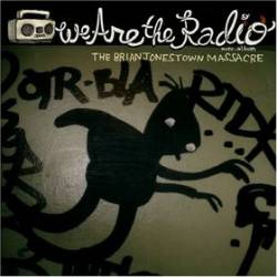 The Brian Jonestown Massacre : We Are the Radio